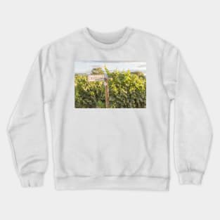 Chardonnay Signpost and Grapevines in Summer Crewneck Sweatshirt